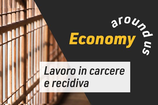 Copertina di "Economy around us - Lavoro in carcere e recidiva"